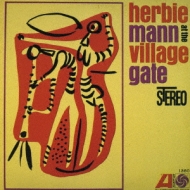 Herbie Mann At The Village Gate