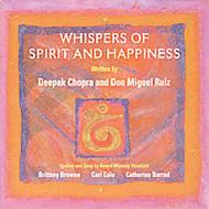 Deepak Chopra / Don Miguel Ruiz/Whispers Of Spirit ＆ Happiness