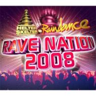 Various/Helter Skelter Vs Raindance Rave Nation 2008