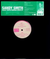Sandy Smith Meets South Rakkas Crew Ep