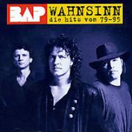 Bap/Wahnsinn Die Hits Von '79-'95