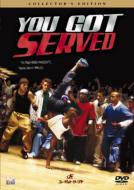 You Got Served