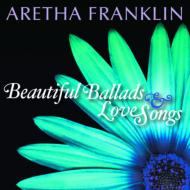 Aretha Franklin/Beautiful Ballads ＆ Love Songs