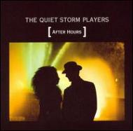 Quiet Storm Players/After Hours