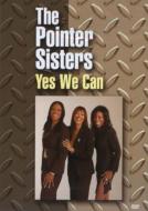 Pointer Sisters/Yes We Can