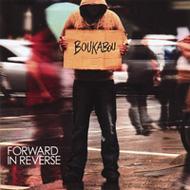 Boukabou/Forward In Reverse