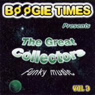 Various/Boogie Times Presents The Great Collectors Funky Music Vol.3