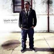 Black Spade/To Serve With Love