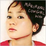 hito/Mirrorball Cowgirl
