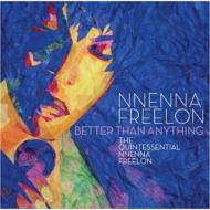 Nnenna Freelon/Better Than Anything