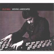 Lelo Nika/Moving Landscapes