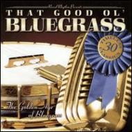 Various/Sound Traditions That Good Ol Bluegrass