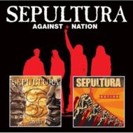 Sepultura/Against  Nation (Rmt)