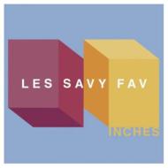 Les Savy Fav/Inches