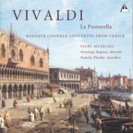 ヴィヴァルディ（1678-1741）/La Pastorella-concertos Sonatas： Thorby(Rec) Fiori Musicali