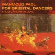 For Oriental Dancers: From Cairo With Love