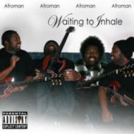 Afroman/Waiting To Inhale