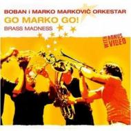 Boban  Marko Markovic Orchestra/Go Marko Go!