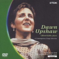 Dawn Upshaw Modern American & French Songs Etc