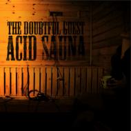 Doubtful Guest/Acid Sauna