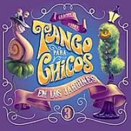 Graciela Pesce/Tango Para Chicos En Los Jardines Vol.3