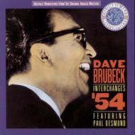 Interchanges '54: Featuring Paul Desmond : Dave Brubeck