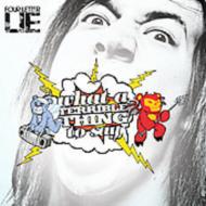 Four Letter Lie/What A Terrible Thing To Say
