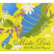 Misto Dois Cool Bossa And  Beyond