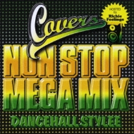 Stone Love/Covers Non Stop Mega Mix