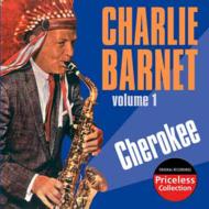 Charlie Barnet/Cherokee Vol.1