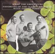 Clancy Brothers / Tommy Makem/Wrap The Green Flag