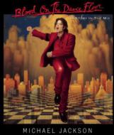 Blood On The Dance Floor / History In The Mix : Michael Jackson | HMV&BOOKS  online - 723908