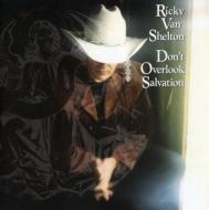 Ricky Van Shelton/Don't Overlook Salvation