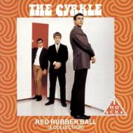 The Cyrkle/Red Rubber Ball A Collection