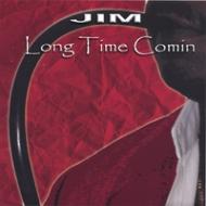 Long Time Comin