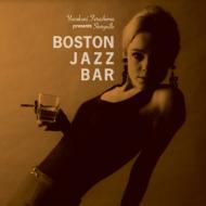 Boston Jazz Bar: v[c Xg[[B
