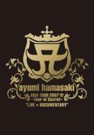 浜崎あゆみ/Ayumi Hamasaki Asia Tour 2007 A Tour Of Secret Live+docum