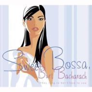 Sweet Bossa, Burt Bacharach: (They Long To Be)Close To You