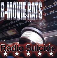 B Movie Rats/Radio Suicide