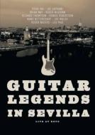 Guitar Legends In Sevilla: For Expo 92