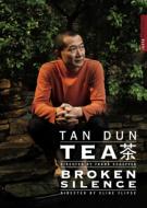 Documentary Classical/Tan Dun Tea -broken Silence