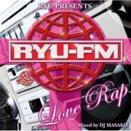 Dj Masako/Ryu Fm Presents Love Rap