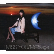 I Miss You / Message ～明日の僕へ～ : 波瑠 | HMV&BOOKS online