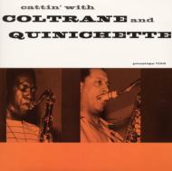 Cattin`With Coltrane And Quinichette