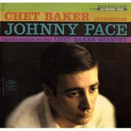 Chet Baker Introduces Johnny Pace