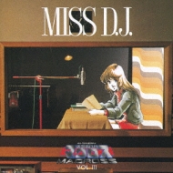 ˥/Ķ׺ ޥ ޥ Vol.3 - Miss D. j.
