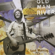 Old Man River/Good Morning