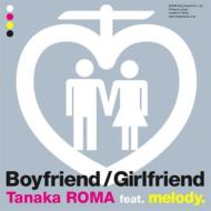 /Boyfriend / Girlfriend Feat. melody