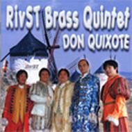 *brass��wind Ensemble* Classical/Don Quixote�� Rivst Brass Quintet