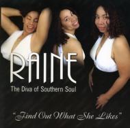Raine (Blues)/Find Out What She Likes